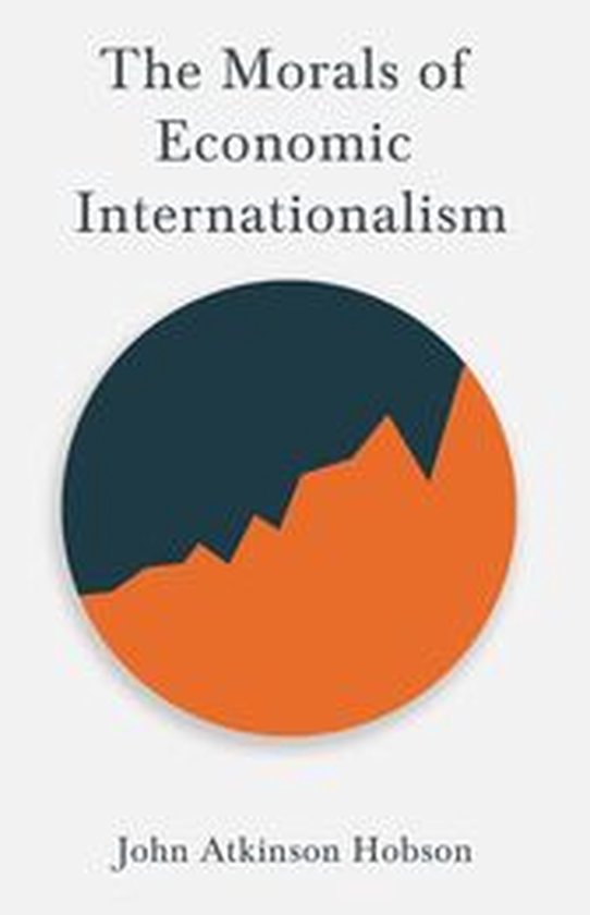 The Morals of Economic Internationalism - cover