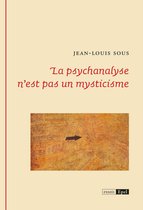 La psychanalyse n’est pas un mysticisme