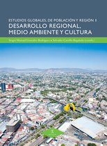 Estudios Globales de Población y Región 1 - Desarrollo regional, medio ambiente y cultura