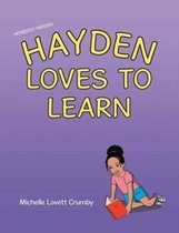 Honestly Hayden - Hayden Loves to Learn