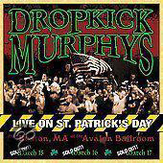 Dropkick Murphys Live On St Patricks Day, Dropkick Murphys LP