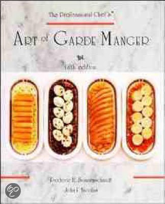 The Professional Chef's Art Of Garde Manger - cover