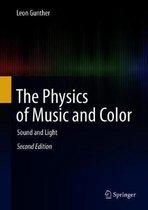 The Physics of Music and Color: Sound and Light