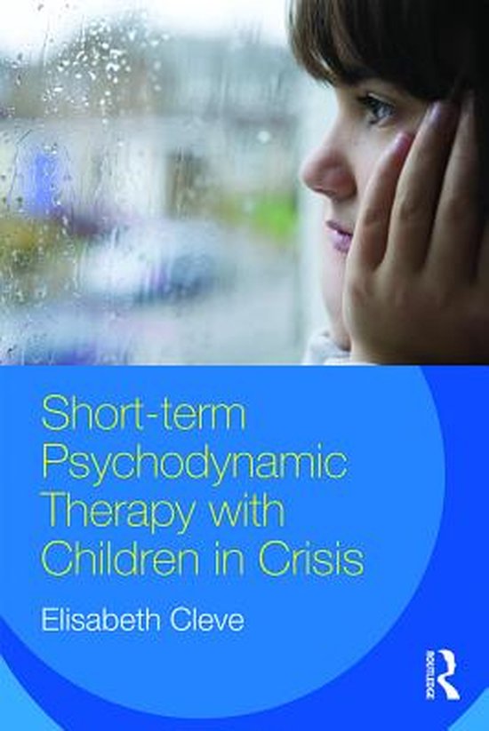 Short-term Psychodynamic Therapy with Children in Crisis - cover