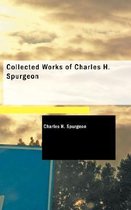 Collected Works of Charles H. Spurgeon