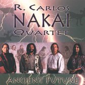 R. Carlos Nakai Quartet - Ancient Future (CD)