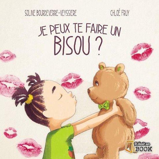 Albums jeunesse pour les 6-8 ans - Je peux te faire un bisou ?