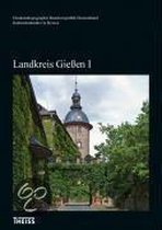Kulturdenkmäler in Hessen. Landkreis Gießen I
