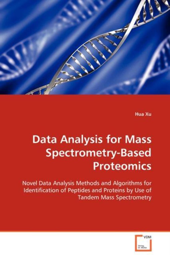 Data Analysis for Mass Spectrometry-Based Proteomics | 9783639105254 ...
