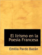 El Lirismo En La Poes a Francesa