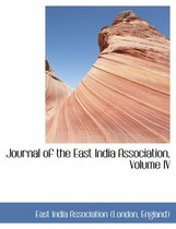Journal of the East India Association, Volume IV