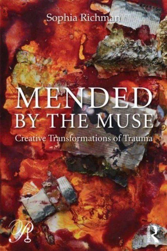 Mended By The Muse: Creative Transformations Of Trauma - cover