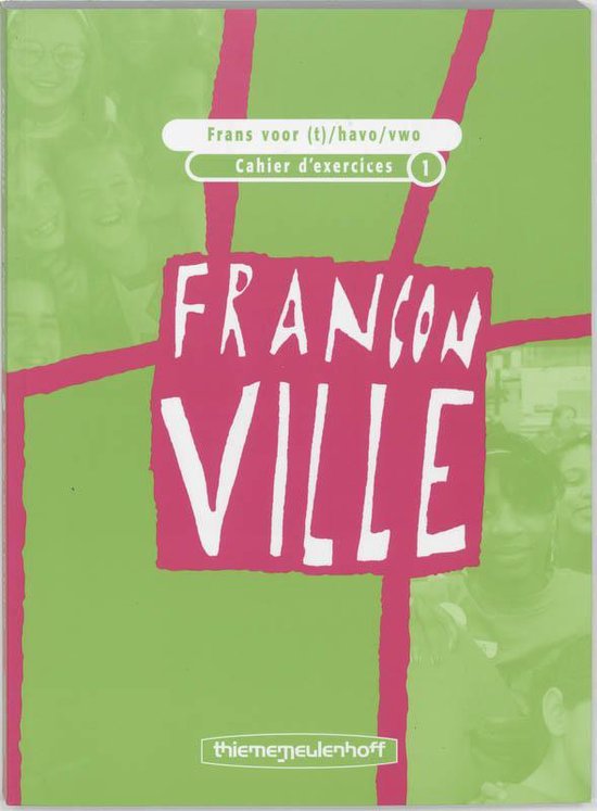 Franconville / 1 (T)/Havo/vwo / deel Cahier d'exercices - K. de Koning | Tiliboo-afrobeat.com