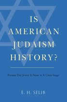 Is American Judaism History?