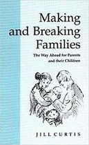 Making and Breaking Families