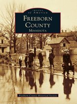 Images of America - Freeborn County, Minnesota