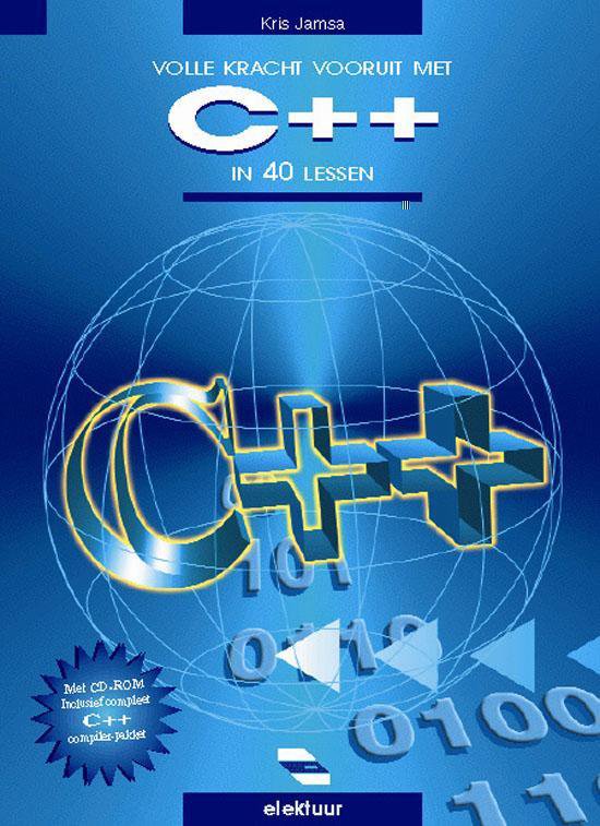 Cover van het boek 'Volle kracht vooruit met C++ in 40 lessen + CD-ROM'