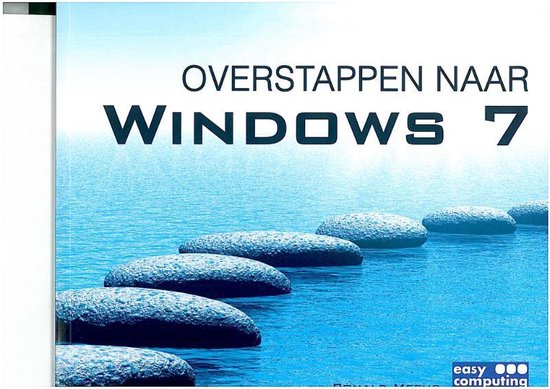 Cover van het boek 'Overstappen naar Windows 7' van Ronald Meeus