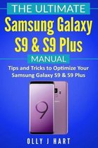 The Ultimate Samsung Galaxy S9 & S9 Plus Manual