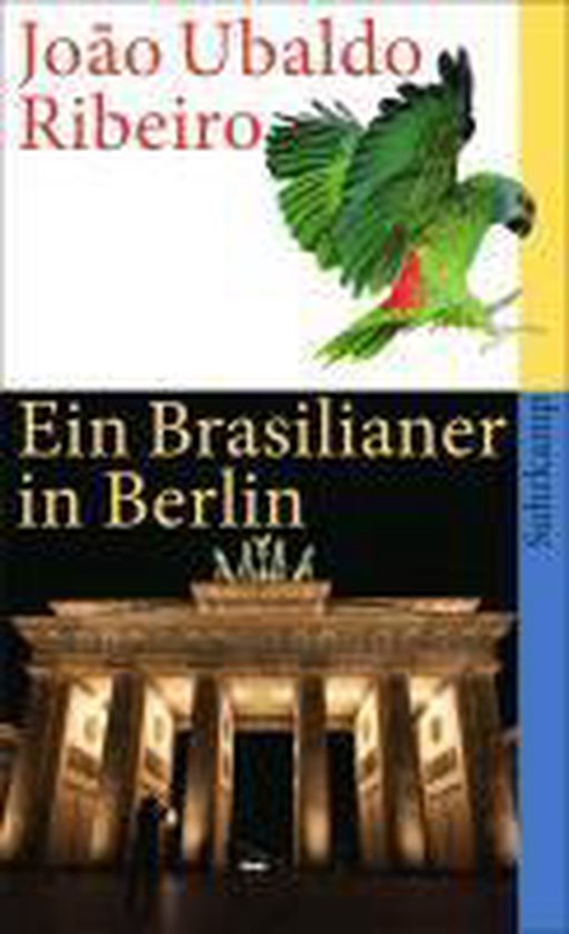 Boek met op de cover een groene papegaai en de Brandenburger Tor met de tekst 'Ein Brasilianer in Berlin' en 'João Ubaldo Ribeiro'.