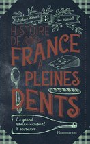 Histoire - Histoire de France à pleines dents