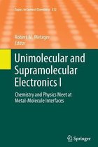 Unimolecular and Supramolecular Electronics I