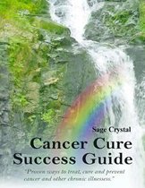 Cancer Cure Success Guide