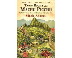 Turn Right at Machu Picchu
