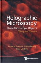 Holographic Microscopy of Phase Microscopic Objects