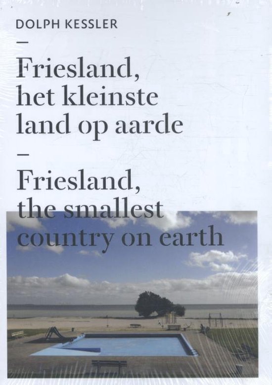 Friesland, het kleinste land op aarde,