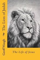 The Lion of Judah (3) the Life of Jesus