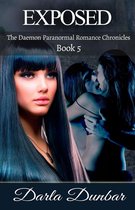 The Daemon Paranormal Romance Chronicles 5 - Exposed