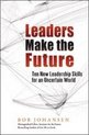 Leaders Make The Future