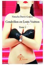 Collection Classique 1 - Cendrillon en Louis Vuitton