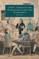 Cambridge Studies in Romanticism 112 - Print, Publicity, and Popular Radicalism in the 1790s