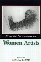 Concise Dictionary Of Women Artists