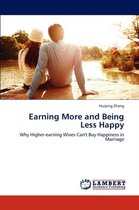 Earning More and Being Less Happy