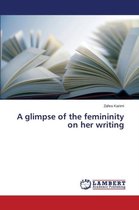 A glimpse of the femininity on her writing