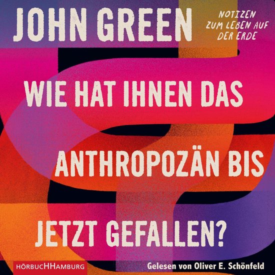 Wie hat Ihnen das Anthropozän bis jetzt gefallen? - cover