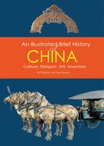 Couverture du livre 'An Illustrated Brief History of China' avec du texte et des images d'art chinois.