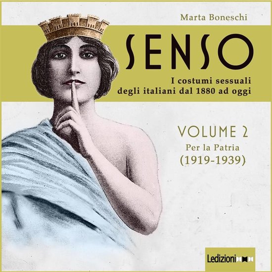 Senso. I costumi sessuali degli italiani dal 1880 ad oggi -  ... - cover
