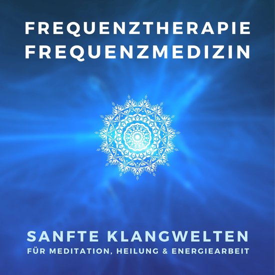 Frequenztherapie - Frequenzmedizin - Heilen mit Energiemediz ... - cover