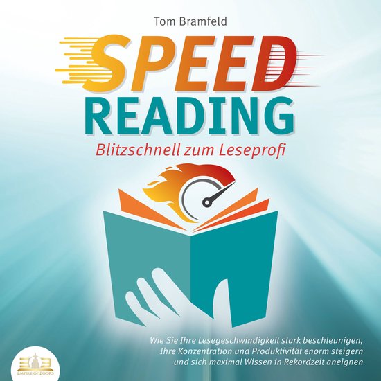 SPEED READING - Blitzschnell zum Leseprofi: Wie Sie Ihre Les ... - cover