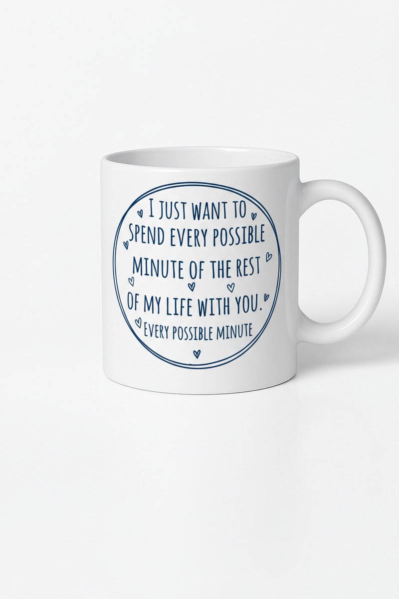 Mok met Lieve Tekst "Elke Minuut Van Mijn Leven Met Jou" - Romantisch Cadeau