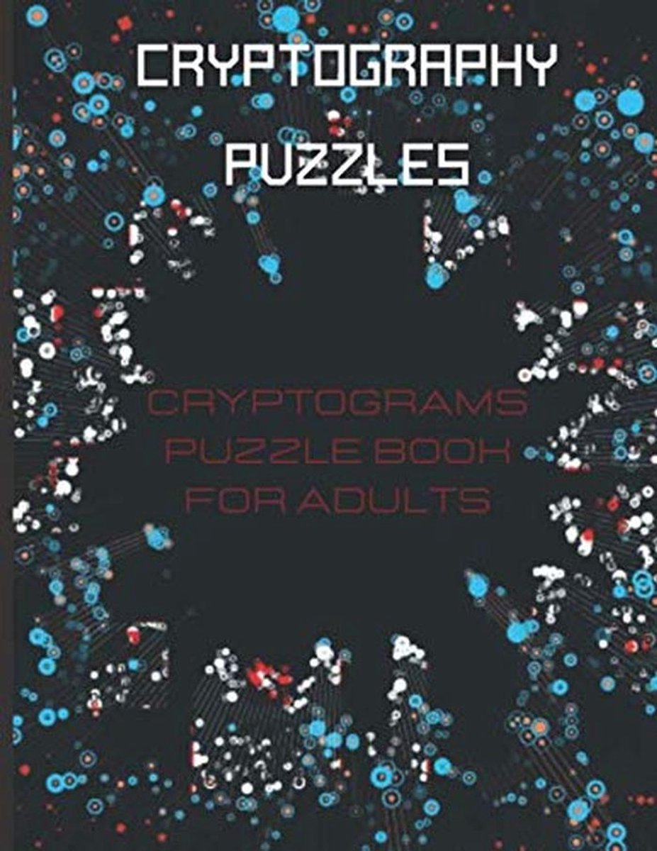 Cryptogrammen Puzzelboek - Codebreker Raadsels - Hersengymnastiek Volwassenen - 200 Cryptocitaten - 22x28 cm - N/A