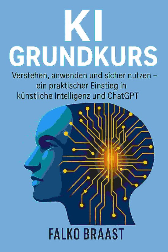 KI anwenden statt nur verstehen 6 - KI Grundkurs - cover
