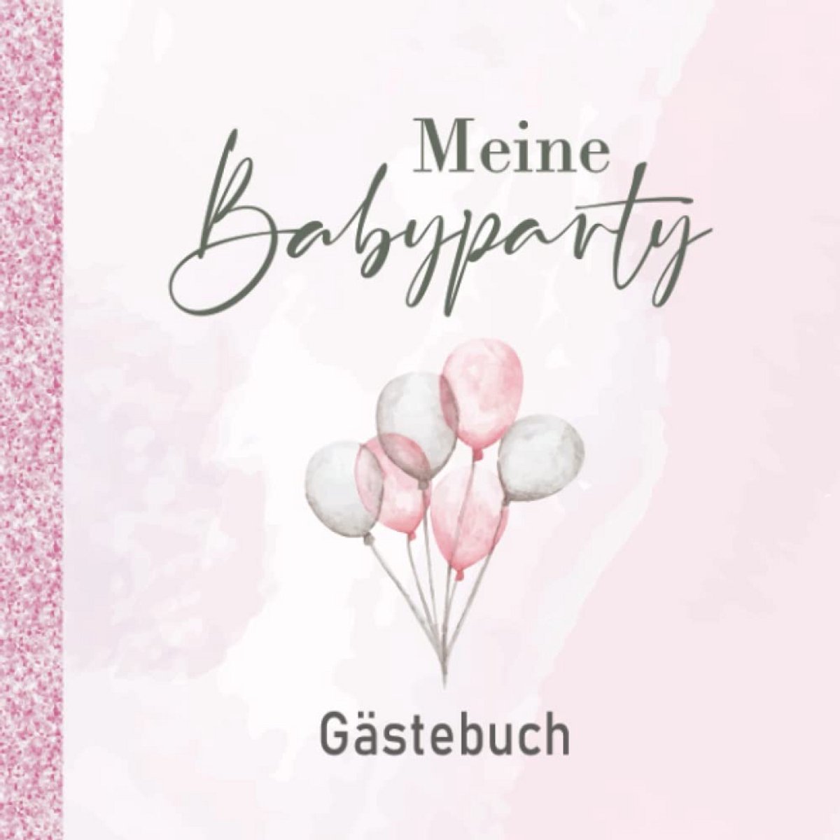 Babyparty Gästebuch: Erinnerungsbuch Baby Shower I Geschenk zur Babyparty für Mädchen und Junge I BabyShower Gästebuch zum selber gestalten