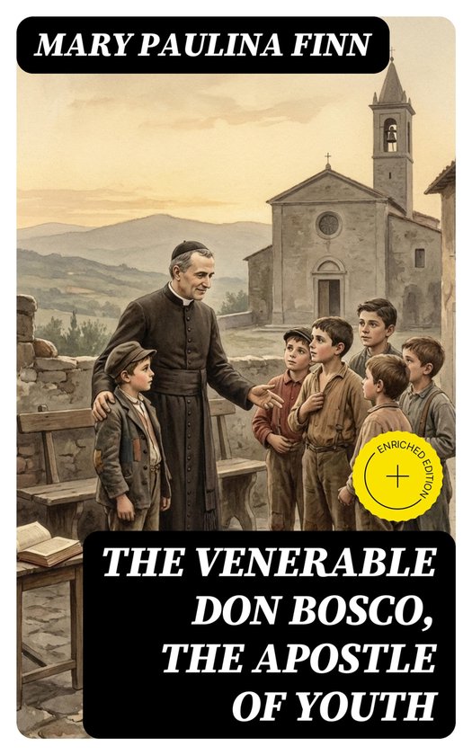 The Venerable Don Bosco, the Apostle of Youth - cover