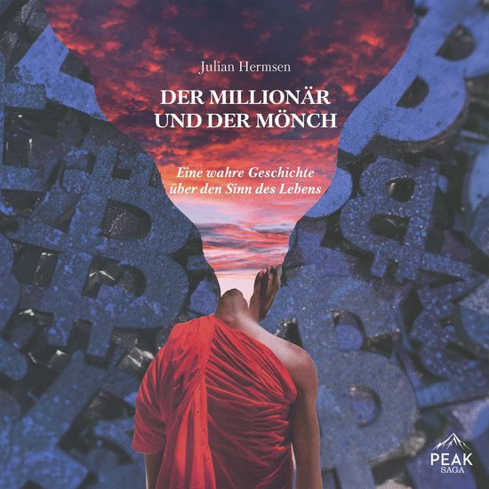 Der Millionär und der Mönch: Eine wahre Geschichte über d ... - cover