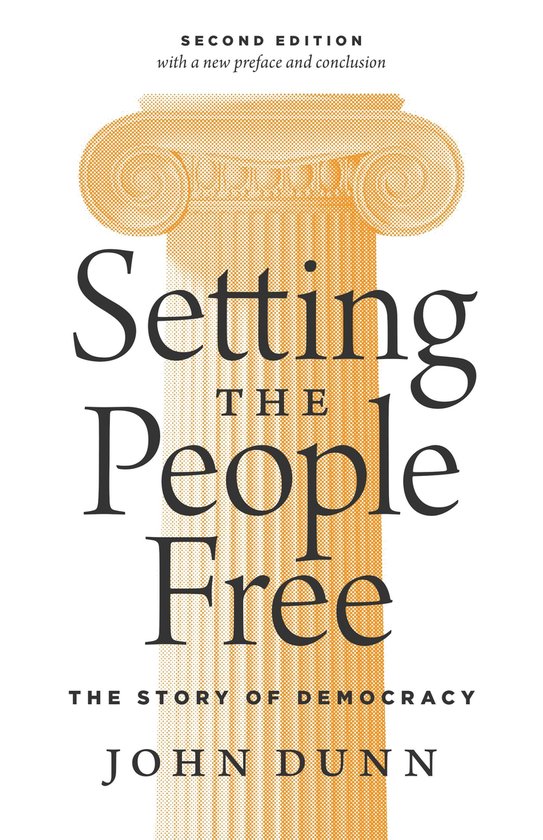 Setting the People Free – The Story of Democracy, Second E ... - cover